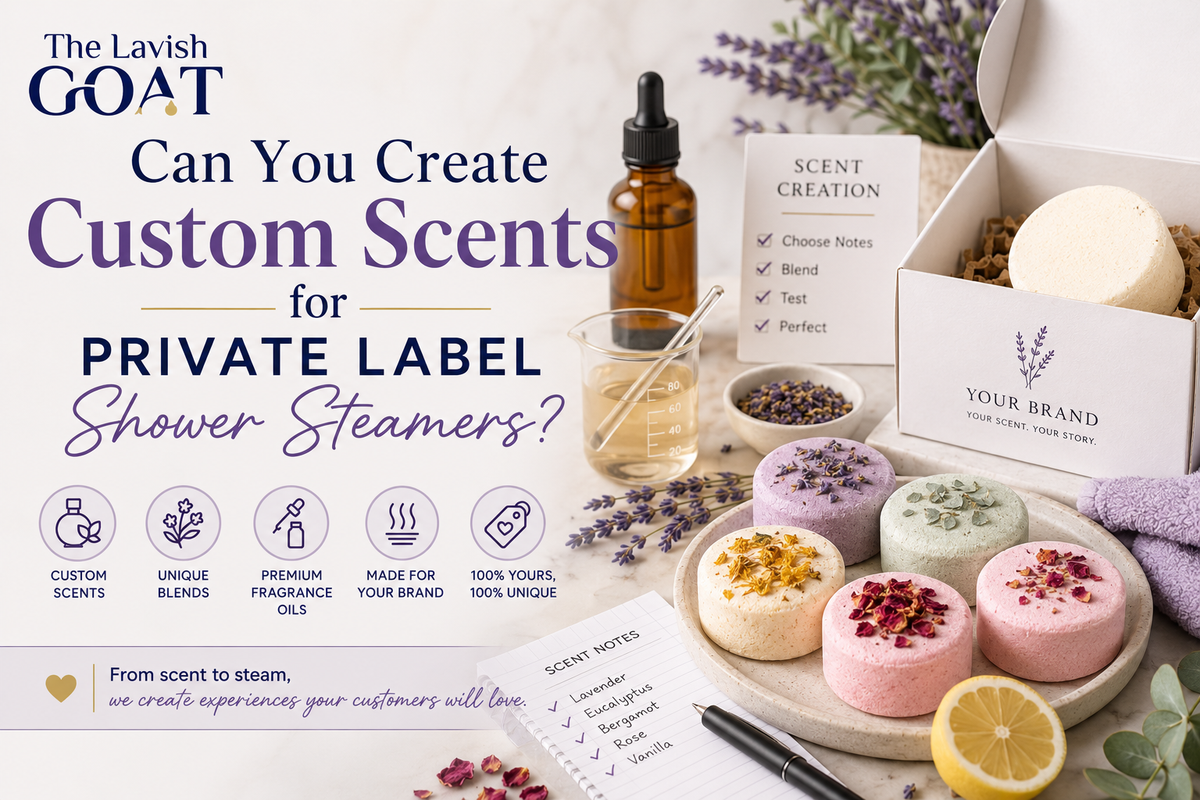 Can You Create Custom Scents for Private Label Shower Steamers?